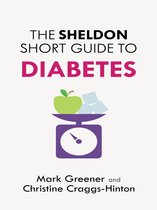 Title details for The Sheldon Short Guide to Diabetes by Mark Greener - Available